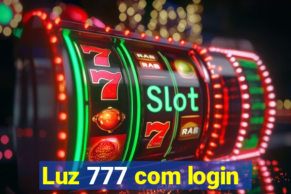 Luz 777 com login